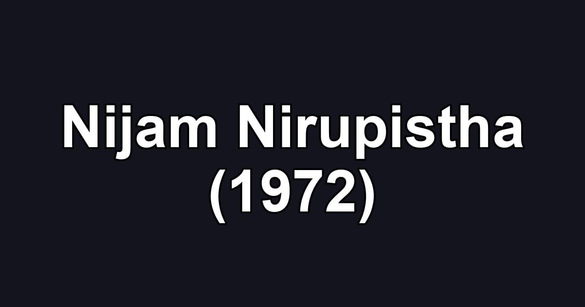 Nijam Nirupistha (1972)