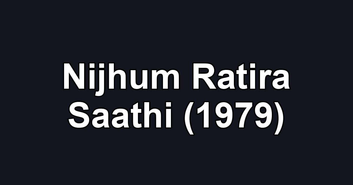 Nijhum Ratira Saathi (1979)