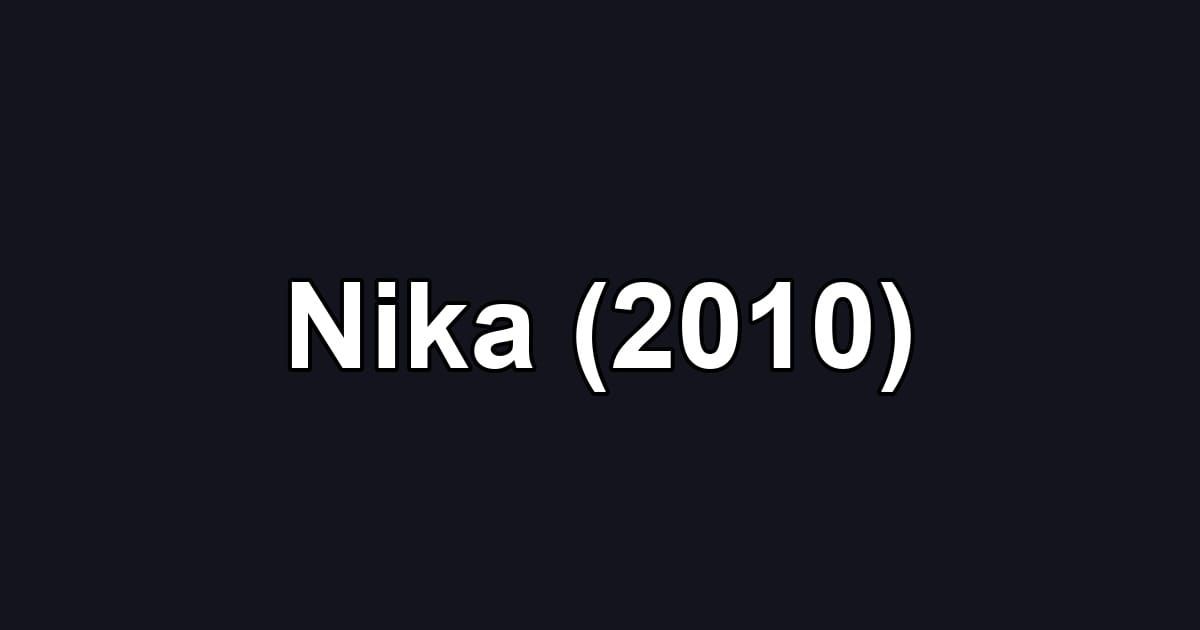 Nika (2010)