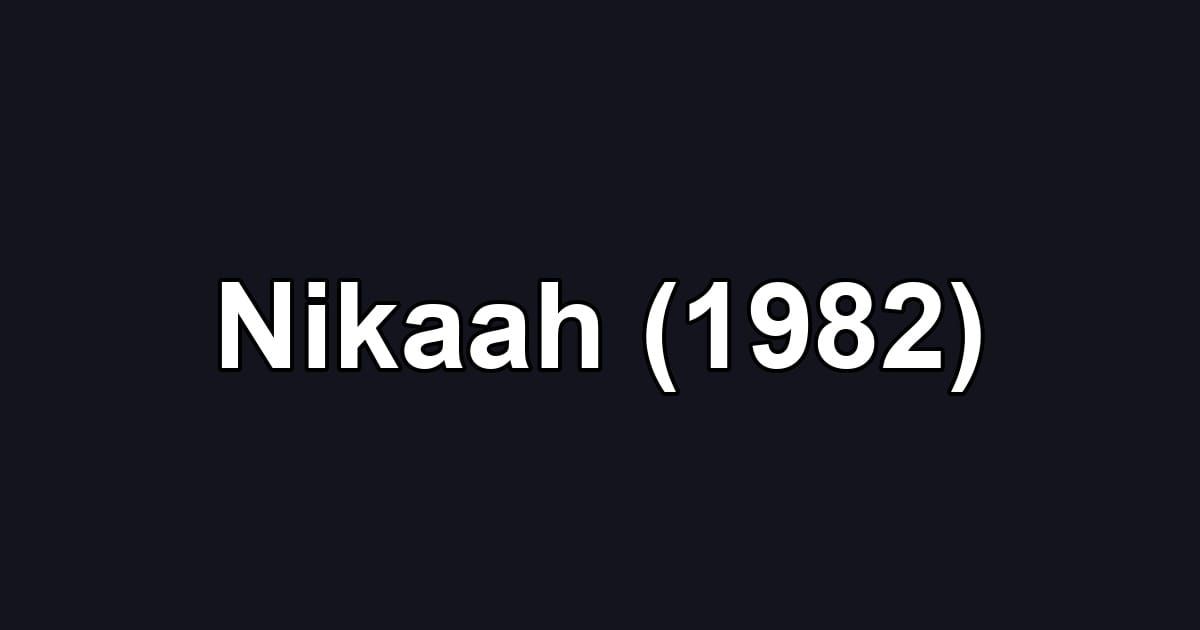 Nikaah (1982)