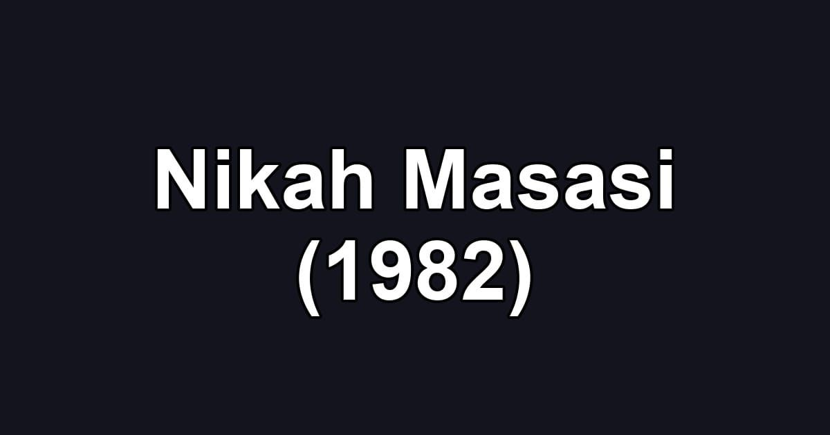 Nikah Masasi (1982)