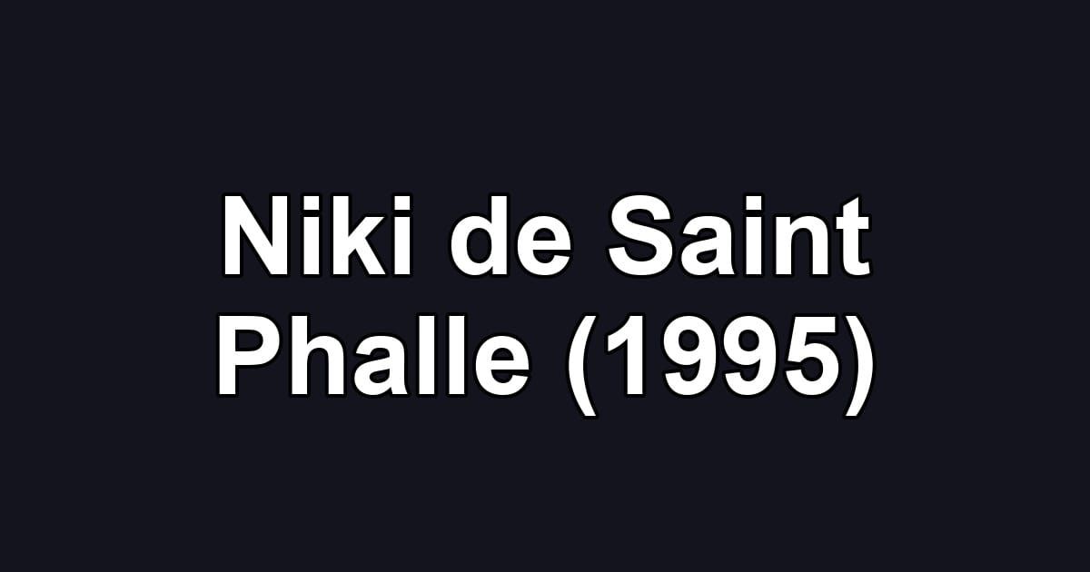 Niki de Saint Phalle (1995)
