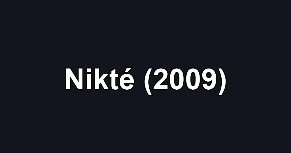 Nikté (2009)