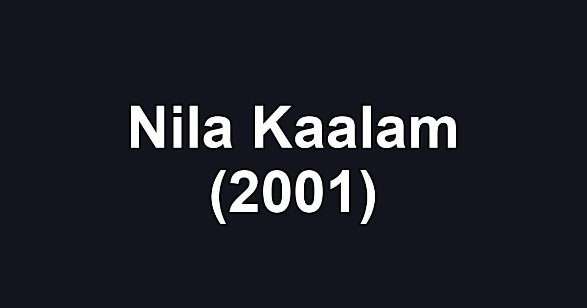 Nila Kaalam (2001)