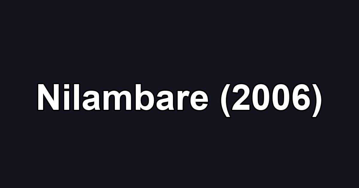 Nilambare (2006)