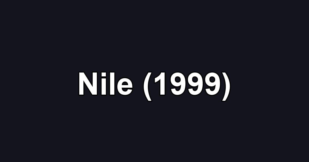 Nile (1999)