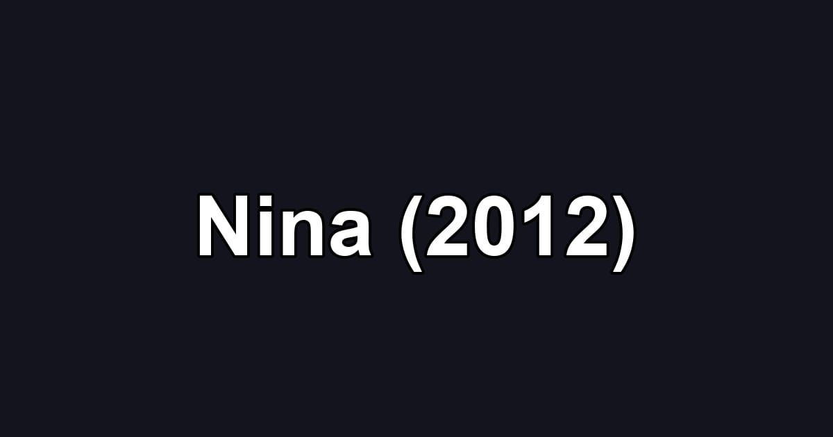 Nina (2012)