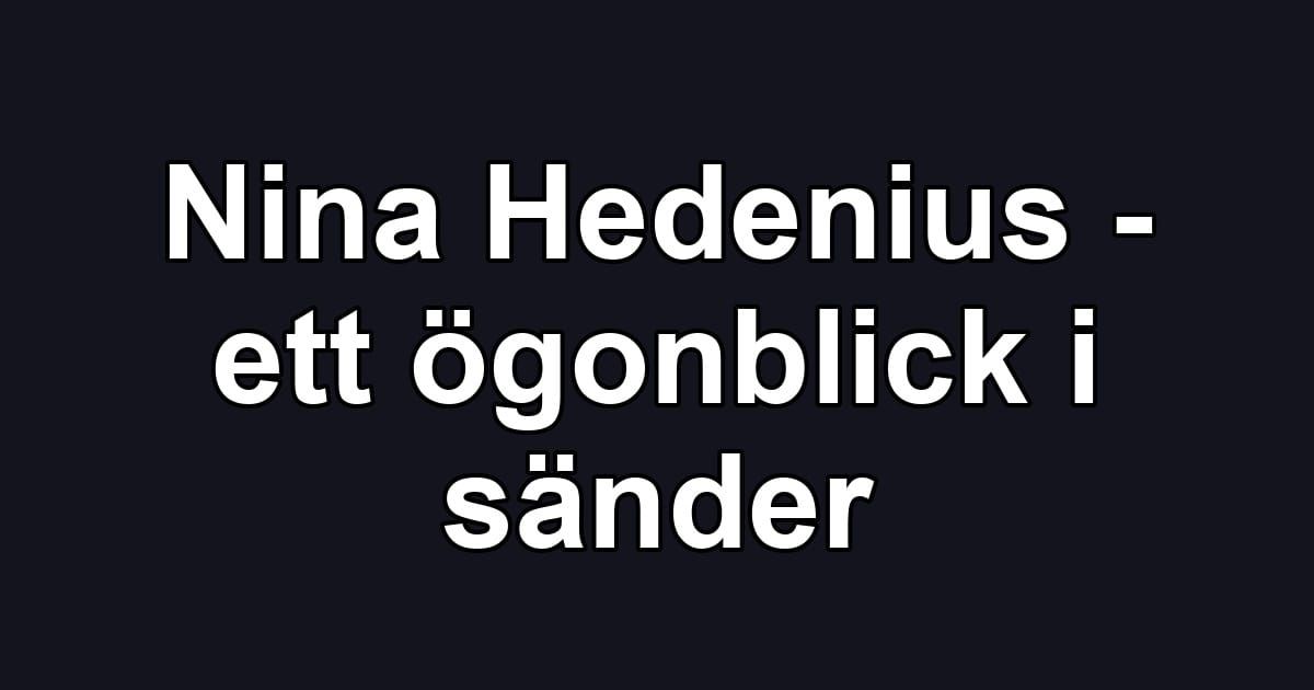 Nina Hedenius - ett ögonblick i sänder