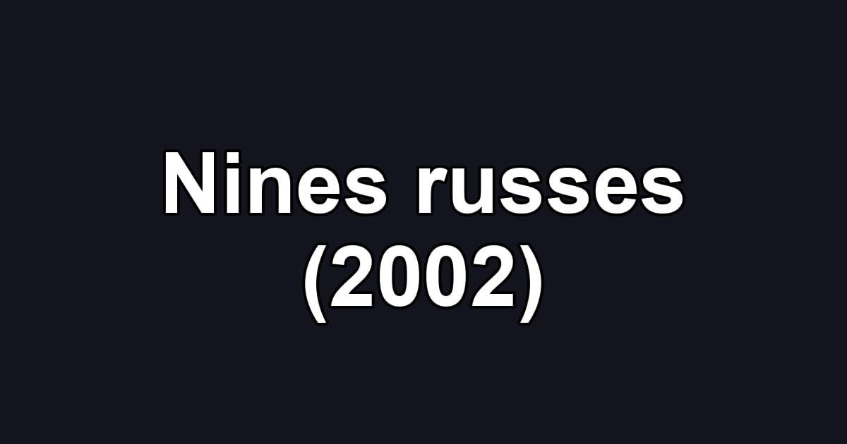 Nines russes (2002)