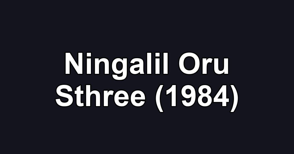 Ningalil Oru Sthree (1984)