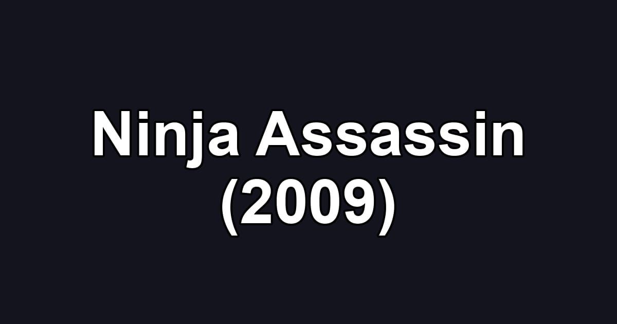 Ninja Assassin (2009)