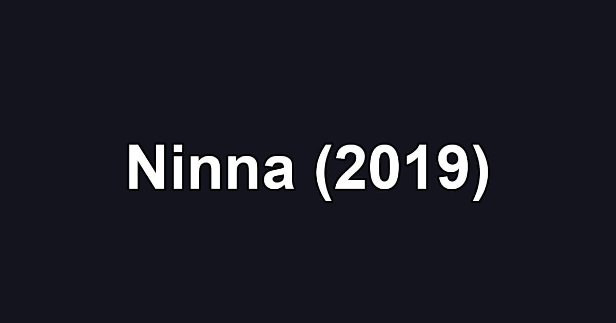 Ninna (2019)