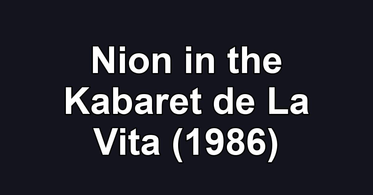 Nion in the Kabaret de La Vita (1986)