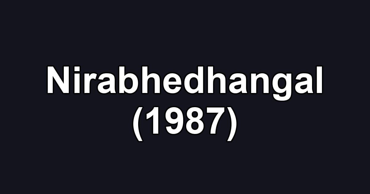 Nirabhedhangal (1987)