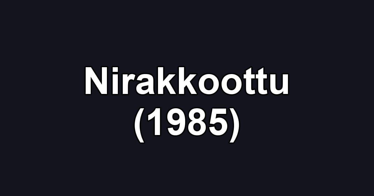 Nirakkoottu (1985)