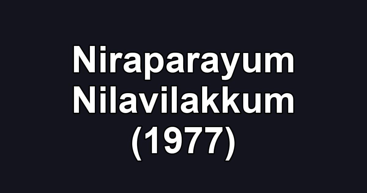 Niraparayum Nilavilakkum (1977)