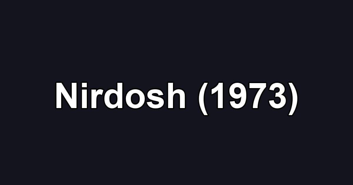 Nirdosh (1973)
