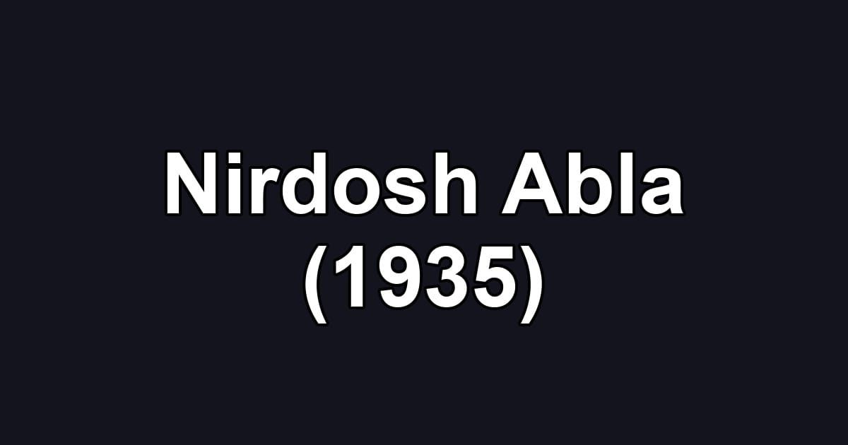 Nirdosh Abla (1935)
