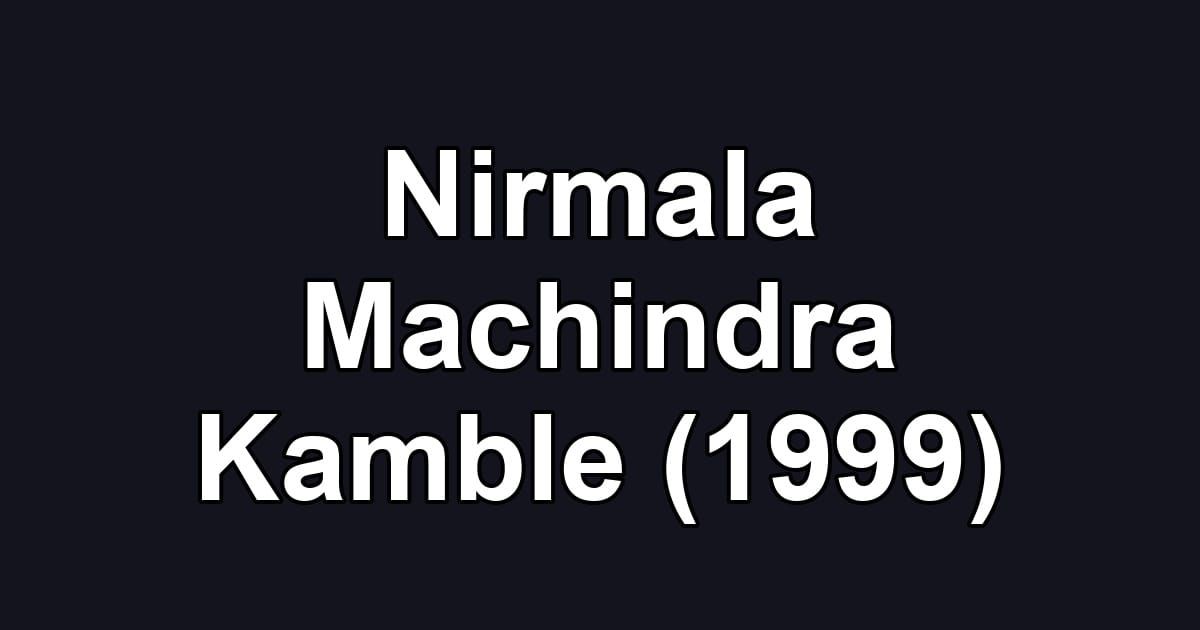 Nirmala Machindra Kamble (1999)