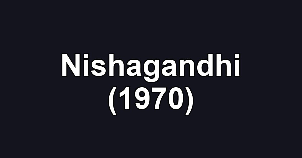Nishagandhi (1970)