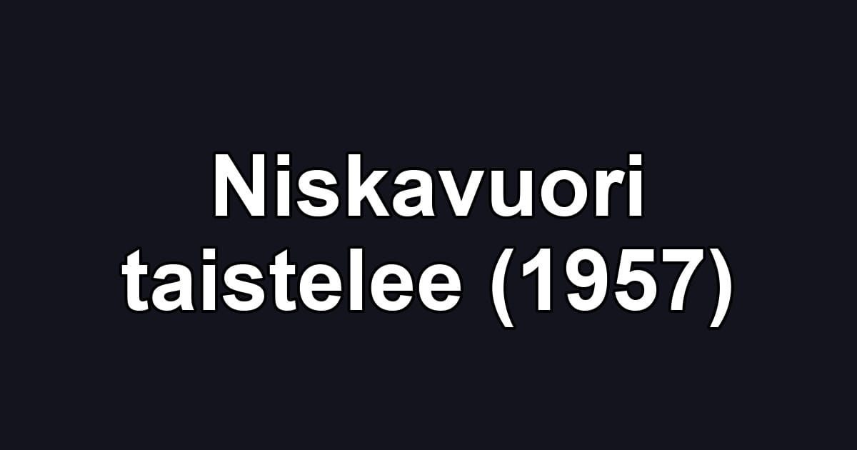 Niskavuori taistelee (1957)