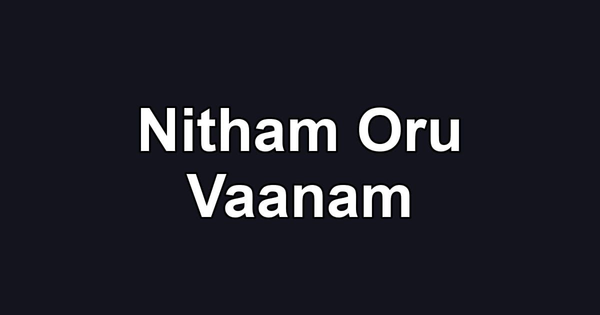 Nitham Oru Vaanam