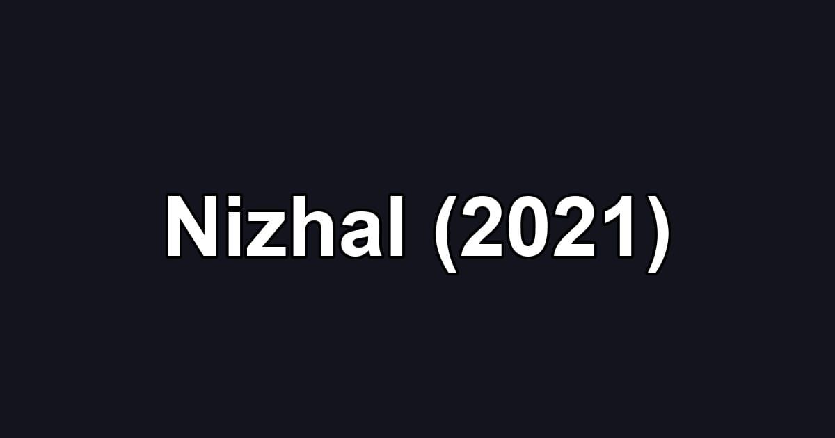Nizhal (2021)