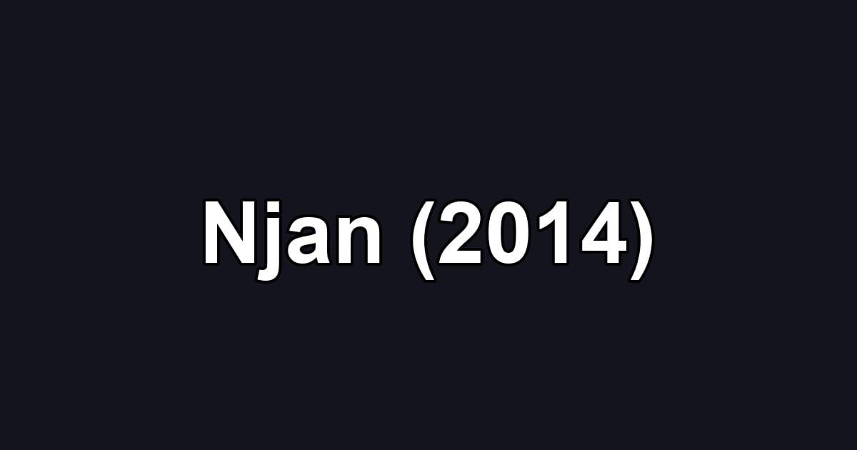 Njan (2014)