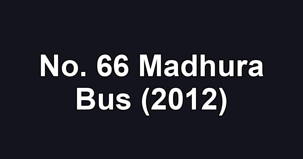 No. 66 Madhura Bus (2012)