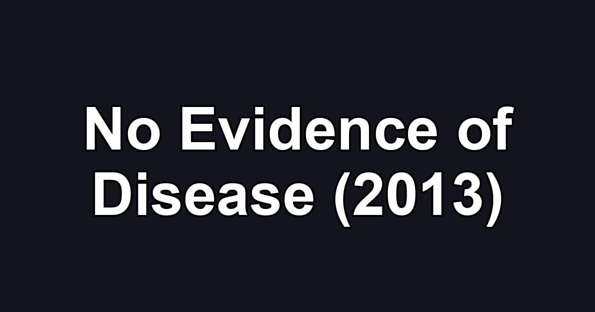 No Evidence of Disease (2013)
