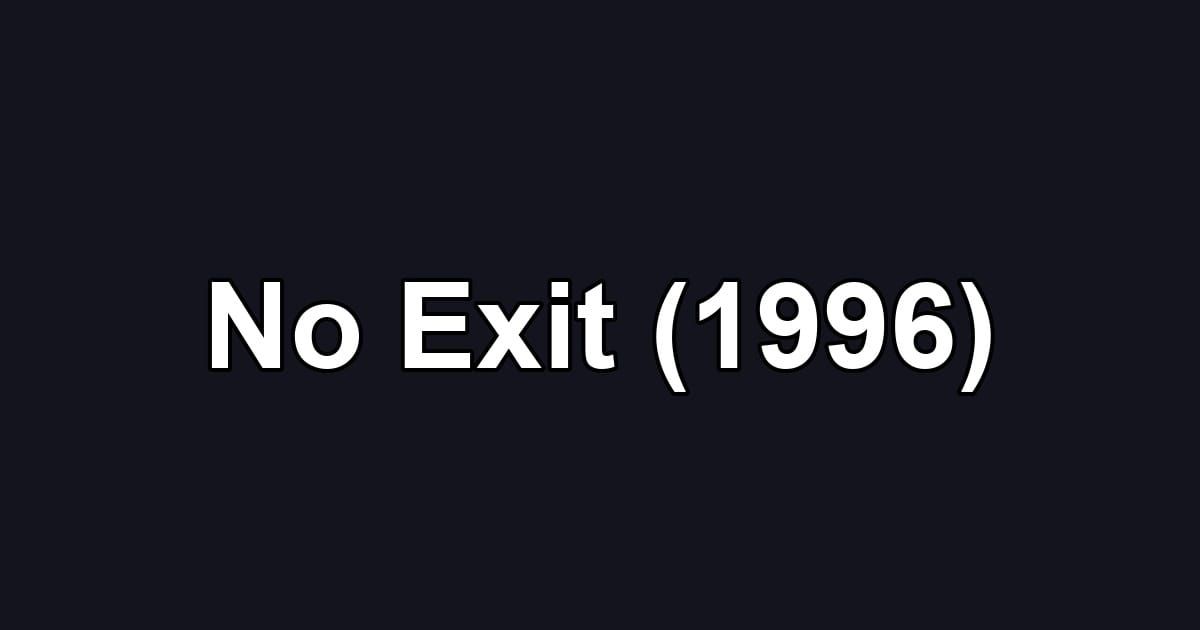 No Exit (1996)
