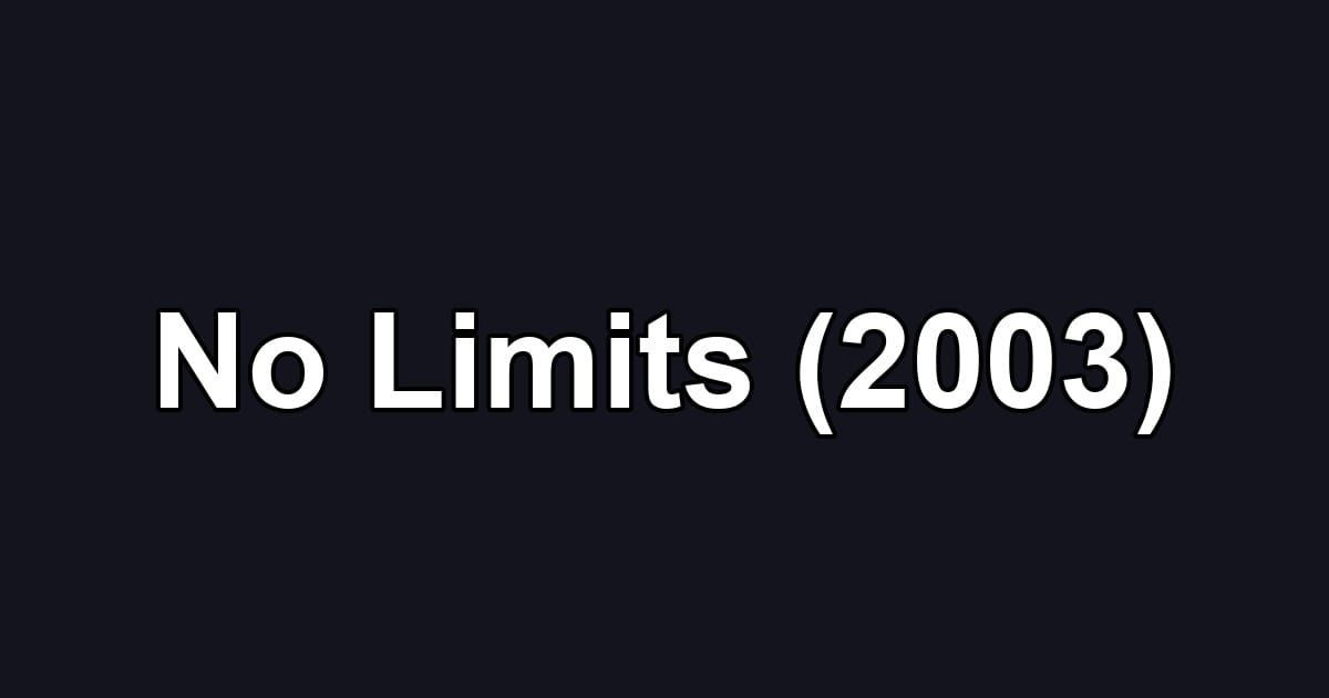 No Limits (2003)