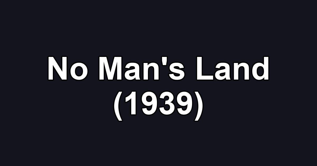 No Man's Land (1939)