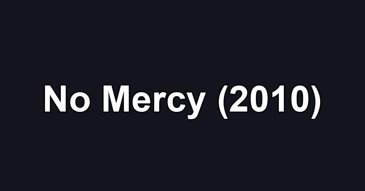No Mercy (2010)