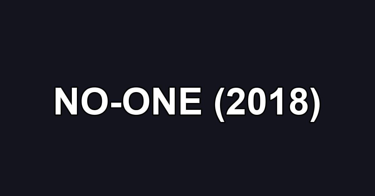 NO-ONE (2018)