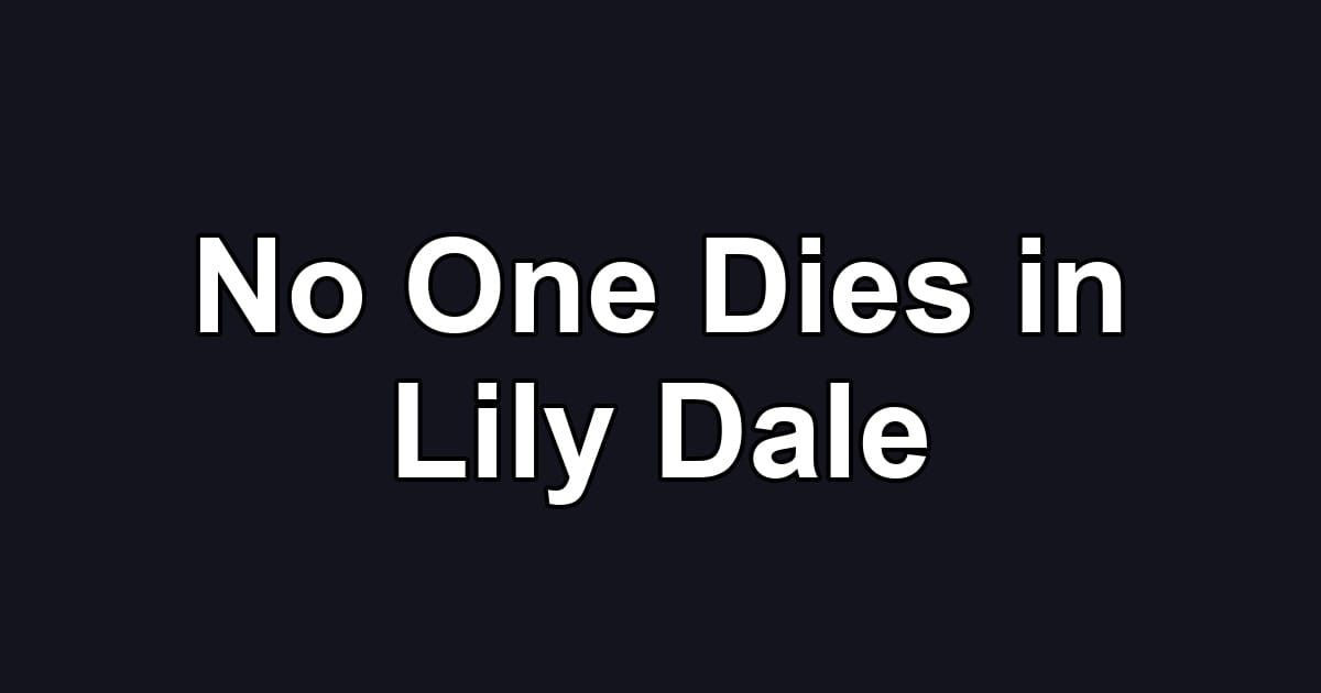 No One Dies in Lily Dale