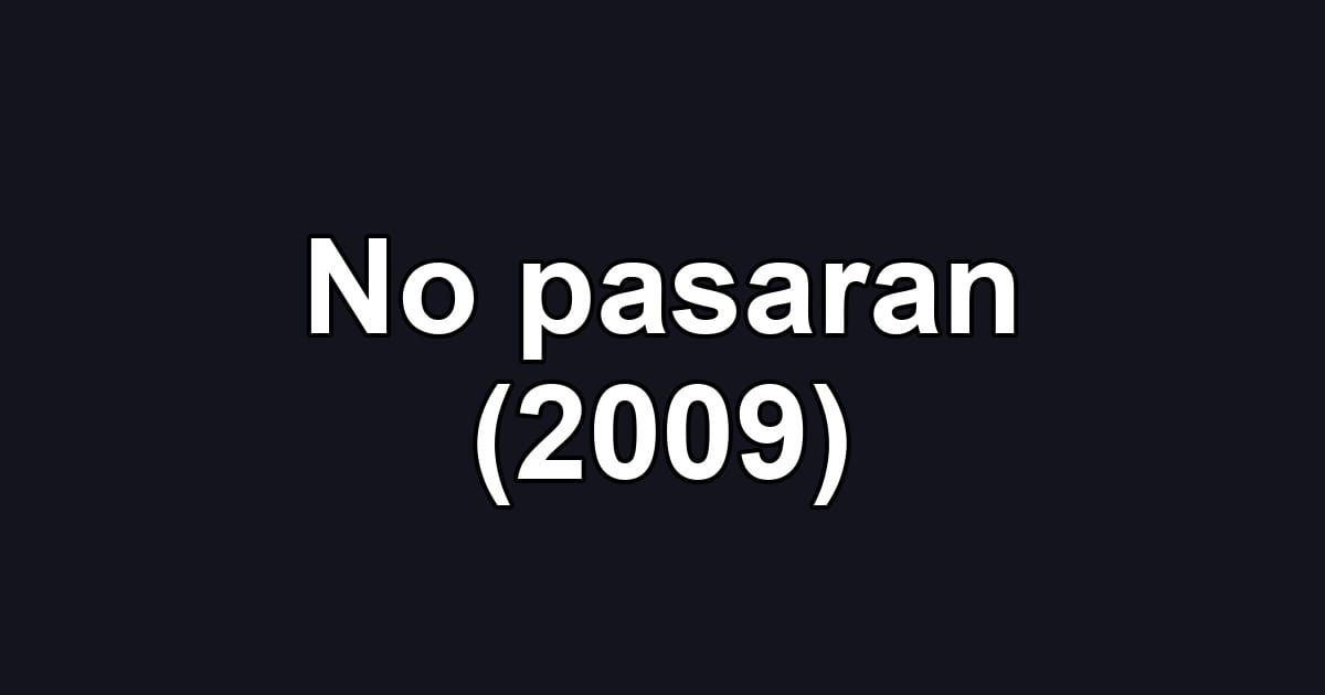 No pasaran (2009)