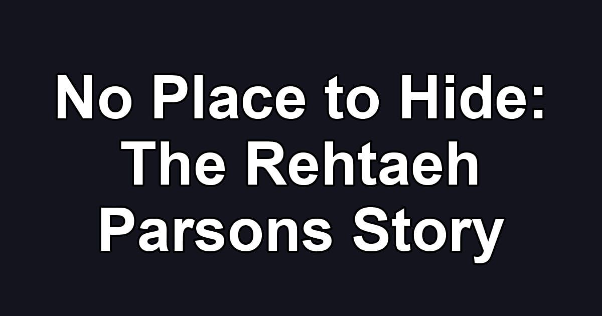 No Place to Hide: The Rehtaeh Parsons Story