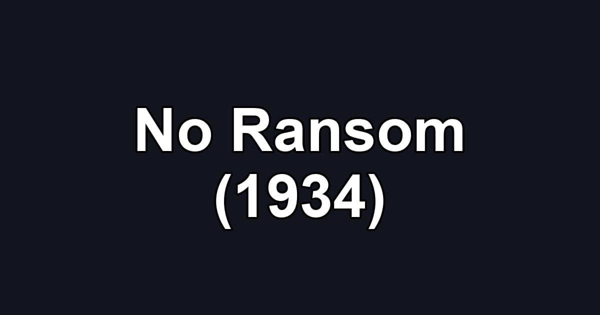 No Ransom (1934)