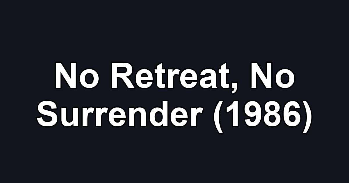 No Retreat, No Surrender (1986)