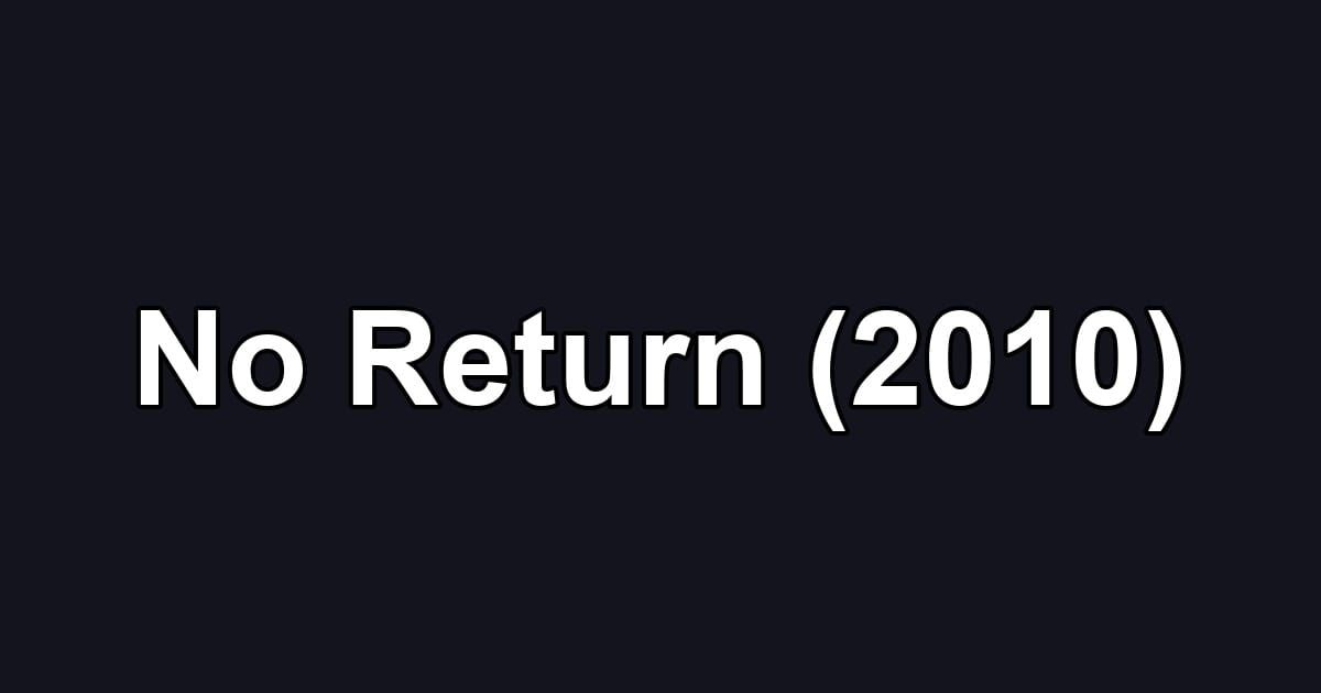No Return (2010)