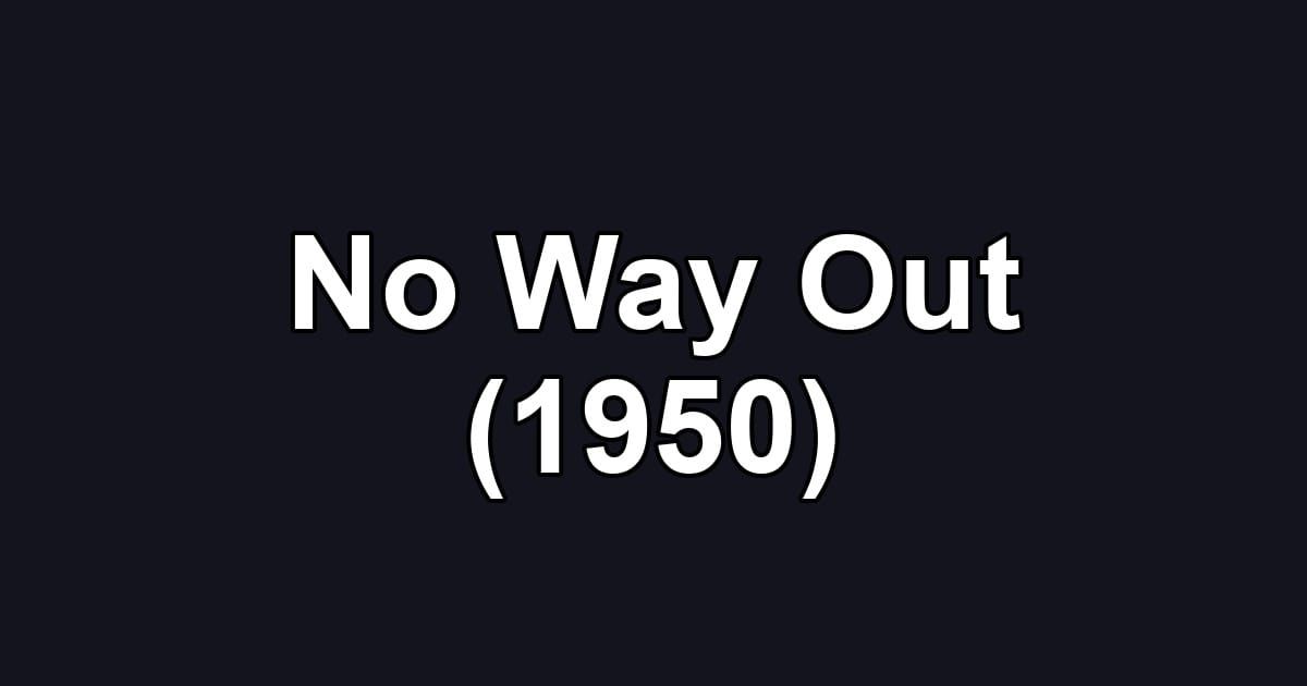 No Way Out (1950)