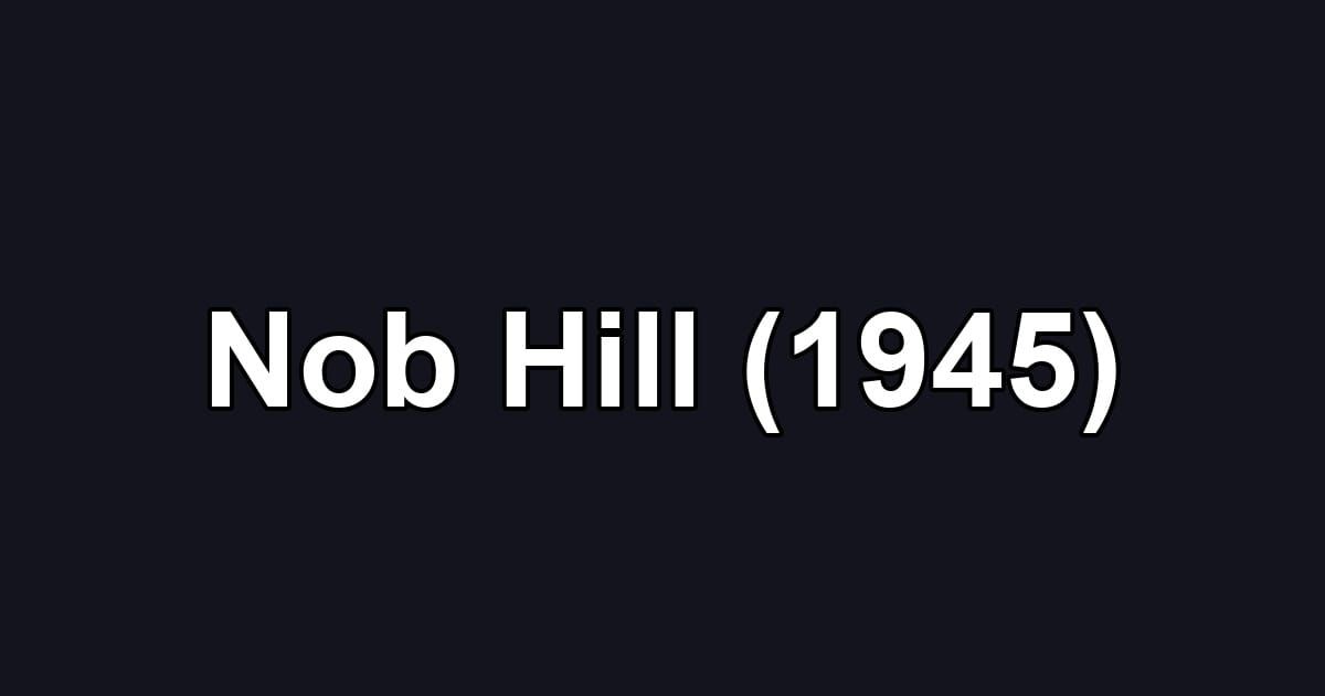 Nob Hill (1945)
