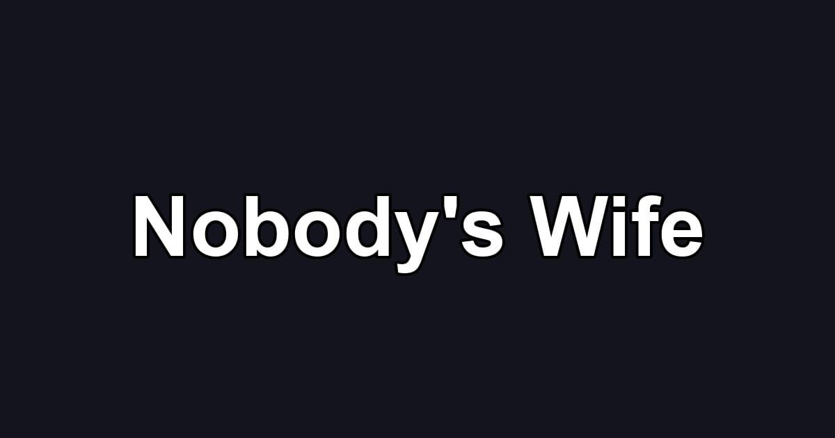Nobody's Wife