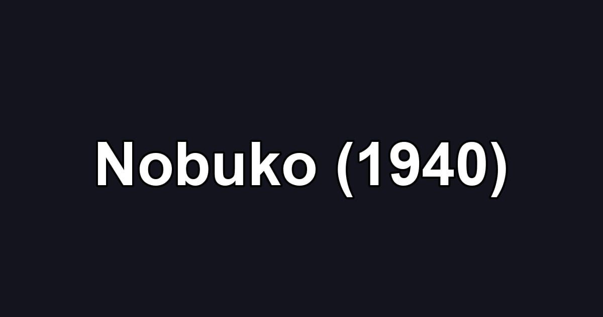 Nobuko (1940)