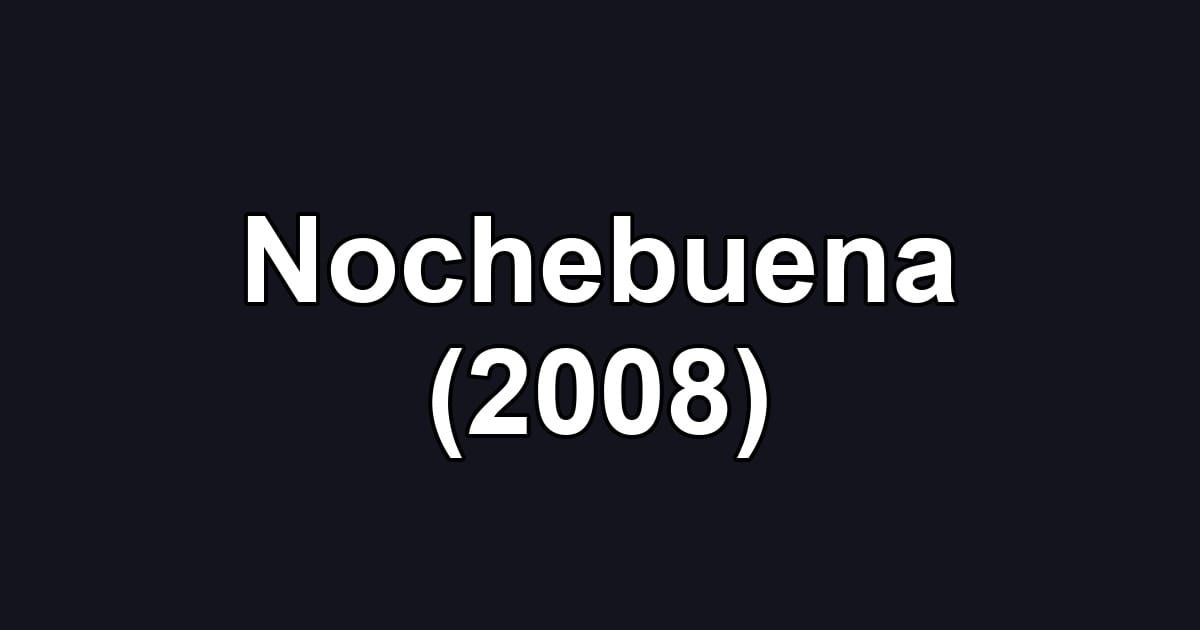Nochebuena (2008)