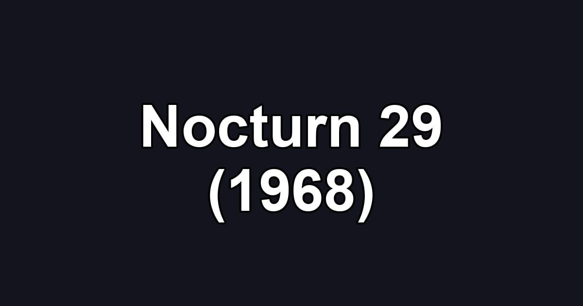 Nocturn 29 (1968)