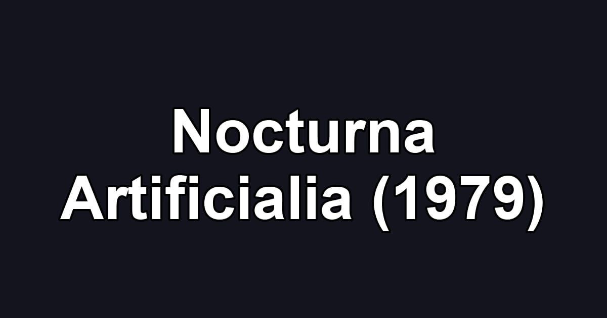 Nocturna Artificialia (1979)
