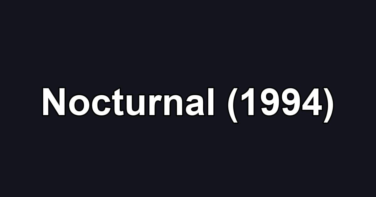 Nocturnal (1994)