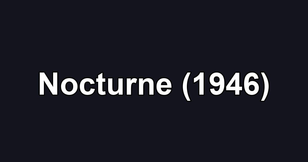 Nocturne (1946)